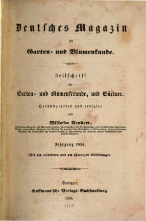 Deutsches Magazin für Garten- und Blumenkunde : Zeitschrift für Garten- und Blumenfreunde und Gärtner, 1854