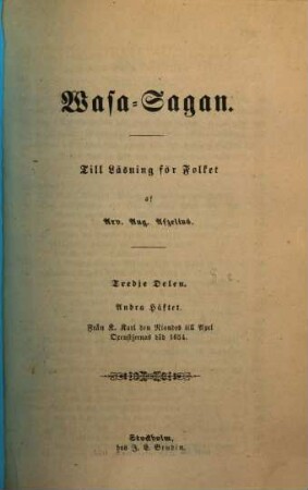 Swenska folkets sago-häfder : eller Fäderneslandets historia, sådan d. leswat och ännu till en del leswer sägner, folksånger och andra minnesmärken, 8,2