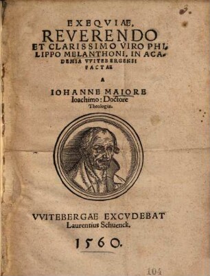 Exequiae reverendo et clarißimo viro Phil. Melanthoni : in Academia Witebergensi factae
