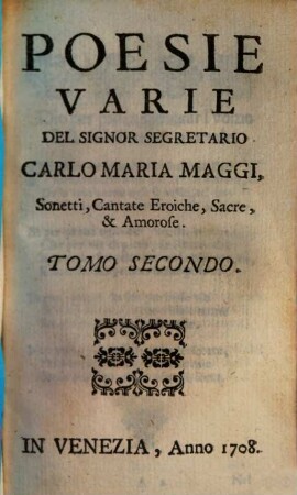 Poesie Varie, 2. Sonetti, Cantate Eroiche, Sacre, & Amorose