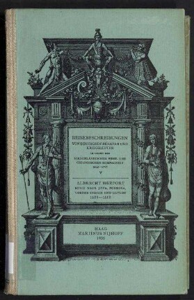 Reisebeschreibungen von deutschen Beamten und Kriegsleuten im Dienst der Niederländischen West- und Ost-Indischen Kompagnien 1602 - 1797 - Fünfter Band: Albrecht Herport: Reise nach Java, Formosa, Vorder-Indien und Ceylon 1659 - 1668