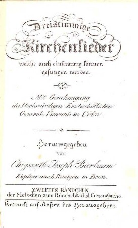 Dreistimmige Kirchenlieder, welche auch einstimmig können gesungen werden