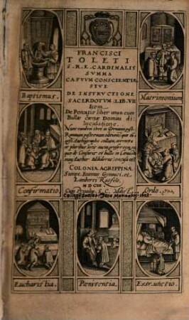 Summa casuum conscientiae sive De instructione sacerdotum lib. VII : Item De peccatis liber 1 cum Bullae caenae Domini dilucidatione