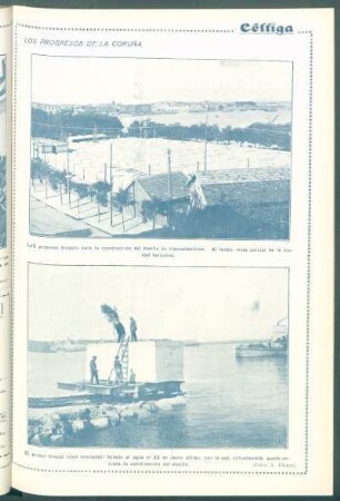 Los progresos de La Coruña : [Dos vistas, de los primeros bloques para la construcción del muelle de transatlánticos y de la botadura del primer bloque, iniciando la construcción del muelle]