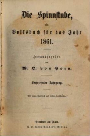 Die Spinnstube : ein Volksbuch für d. Jahr .... 1861, 1861 = Jg. 16