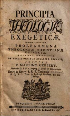 Principia Theologiae Exegeticae : Praemittuntur Prolegomena Theologiae Christianae Universae