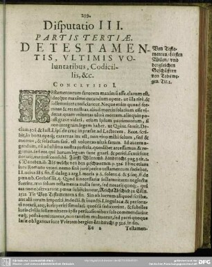 Disputatio III. Partis Tertiae. De Testamentis, Ultimis Voluntatibus, Codicillis, & c.