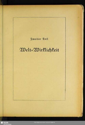 Zweiter Teil: Welt-Wirklichkeit