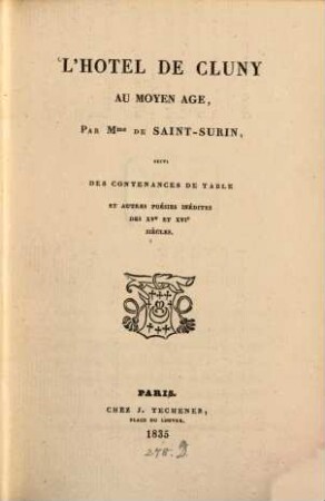 L' hotel de Cluny au moyen age : suivi de Contenances de table et autres poésies inédites des XV. et XVI. siècles