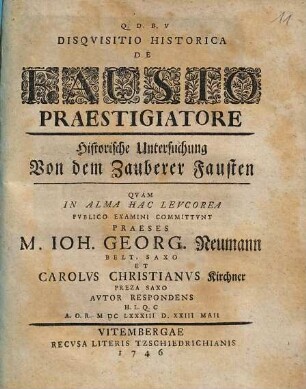 Disqvisitio Historica De Fausto Praestigiatore = Historische Untersuchung Von dem Zauberer Fausten