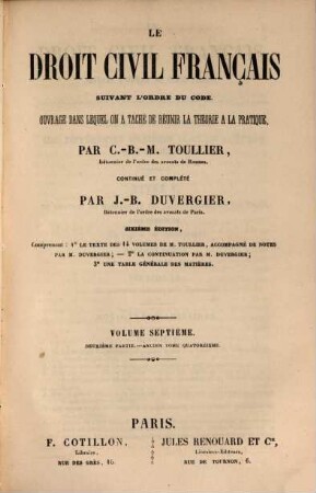 Le droit civile français suivant l'ordre du code : ouvrage dans lequel on a tache de reunir la theorie a la pratique, 7,2 = Ancien 14