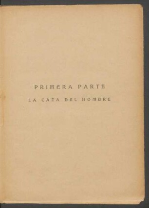 Primera parte - La caza del hombre