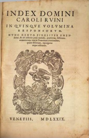 Caroli Rvini Regiensis ... Responsorvm Sive Consiliorvm Tomus ..., Index
