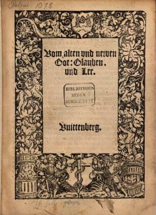 Vom alten vnd newen Got: Glauben vnd Ler