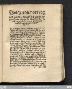 Volgen die vortreg und hendel/ darauff sich der Chürfürst zu Sachssen/ ...