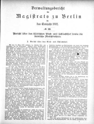 No. 39. Bericht über den städtischen Vieh- und Schlachthof sowie die städtische Fleischbeschau