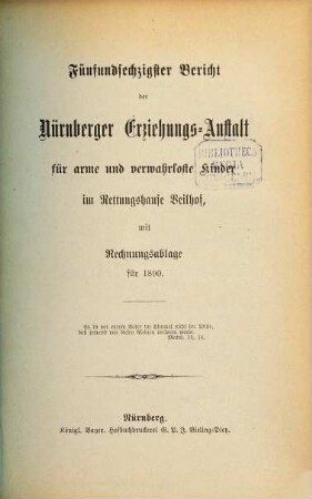 Bericht der Nürnberger Erziehungs-Anstalt für Arme und Verwahrloste Kinder im Rettungshause Veilhof : mit Rechnungsablage pro .... 65. 1890