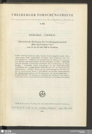 Internationales Kolloquium der Forschungsgemeinschaft "Mineralgebundene Gase" : vom 24. bis 26. Juli 1962 in Freiberg; 19 Tab.