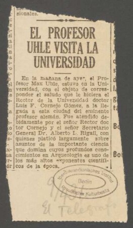 El profesor Uhle visita la Universidad [Artículo de "El Telégrafo"]