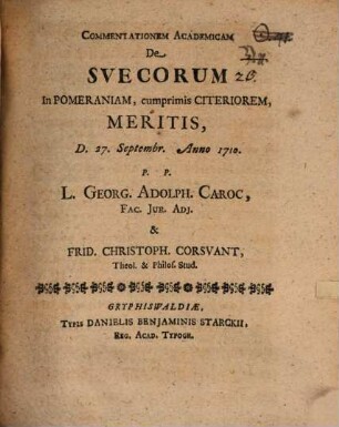 Commentatio acad. de Suecorum in Pomeraniam, cumprimis citeriorem, meritis