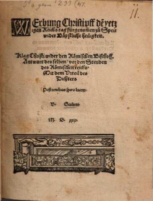 Werbung Christi uff dem yetzigen Reichstag fürgenommen zu Speir wider Bäpstl. heiligkeit