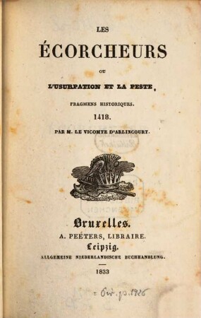 Les écorcheurs ou l'usurpation et la peste : fragmens historiques ; 1418. 2