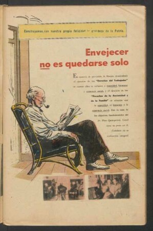 Envejecer no es quedarse solo : Construyamos, con nuestra propia felicidad, la grandeza de la Patria