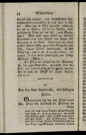 IV. Kur bey dem Ausbruche, mit heftigem Fieber.