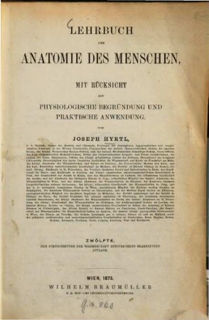 Lehrbuch der Anatomie des Menschen : mit Rücksicht auf physiolog. Begründung u. prakt. Anwendung