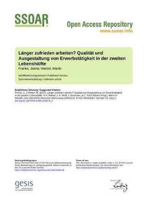 Länger zufrieden arbeiten? Qualität und Ausgestaltung von Erwerbstätigkeit in der zweiten Lebenshälfte