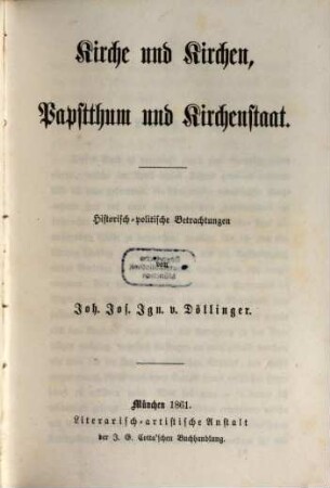 Kirche und Kirchen, Papstthum und Kirchenstaat : historisch-politische Betrachtungen