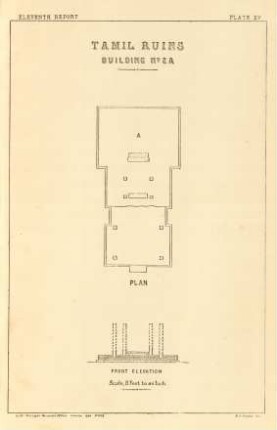 Plate XV. Tamil ruins. Buildings No. 2 A. Plan. Front elevation.