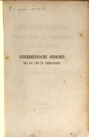 Geistliche Gedichte des XIV. und XV. Jahrhunderts vom Niderrhein