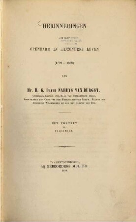 Herinneringen uit het openbare en bijzondere leven : 1799-1858. Met Portr. en Facs.