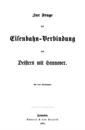 Zur Frage der Eisenbahn-Verbindung des Deisters mit Hannover