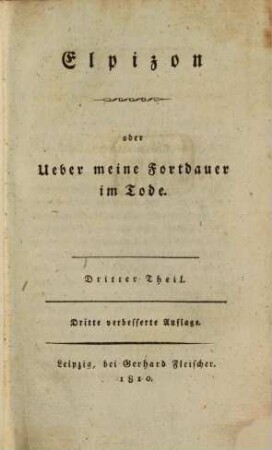 Elpizon oder Über meine Fortdauer im Tode, 3,1. Was steht vom Zustande nach dem Tode in der Bibel? - 3., verb. Aufl. - 1810