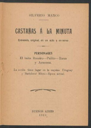 Castañas á la minuta : entremés, original, en un acto y en verso