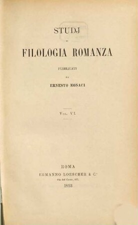 Studi di filologia romanza. 6. 1893