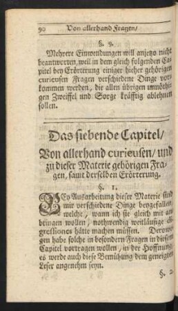 Siebendes Capitel. Von einigen zu dieser Materie gehörigen curieusen Fragen ...