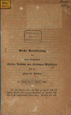 Erste Aeusserung des Herrn Reichsrathes Ludw. v. Oettingen-Wallerstein über die Frager der Adressen : XI Sitzung am 12 Febr. 1846