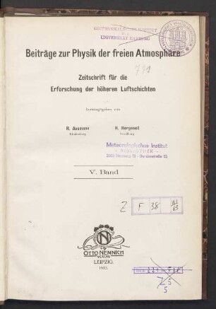 5.1913: Beiträge zur Physik der freien Atmosphäre : Zeitschr. für d. Erforschung d. höheren Luftschichten u. d. Strömungsersch. in d. Atmosphäre