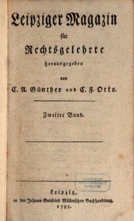 Leipziger Magazin für Rechtsgelehrte. 2. 1785