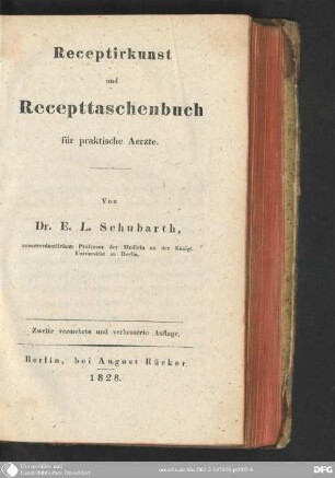 Receptirkunst und Recepttaschenbuch für praktische Ärzte