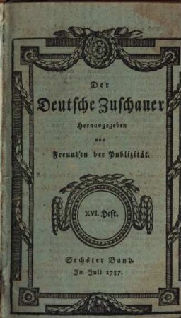 Der deutsche Zuschauer. 6. 1787 = H. 16 - 18