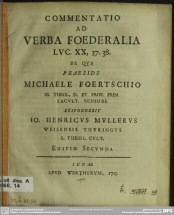 Commentatio Ad Verba Foederalia Luc. XX, 37.38.