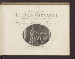 Il Dissoluto Punito osia Il Don Giovanni : Dramma giocoso in due Atti