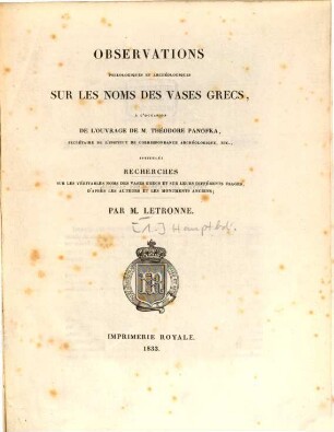Observations philologiques et archéologiques sur les noms des vases Grecs, [1]. [Hauptband]