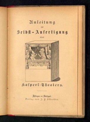 Anleitung zur Selbst-Anfertigung eines Kasperl-Theaters