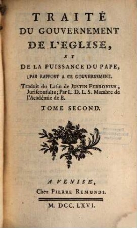 Traité Du Gouvernement De L'Eglise, Et De La Puissance Du Pape : Par Rapport A Ce Gouvernement, 2