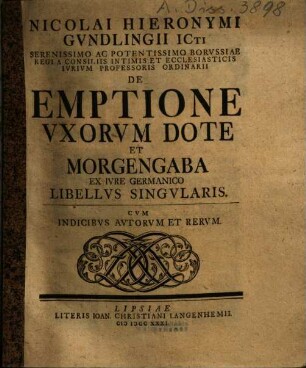 Nicolai Hieronymi Grundlingii de emptione uxorum dote et morgengaba ex iure germanica libellus singularis